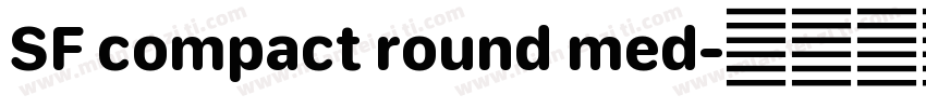 SF compact round med字体转换